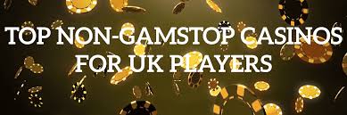 Exploring Casinos That Don’t Use GamStop An In-Depth Guide