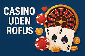 Bedste Casinoer uden ROFUS 2026 - Din guide til spil uden begrænsninger