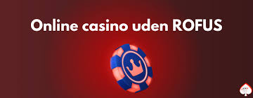 Casino Uden Rufus Dansk En Guide til Sikker Spiloplevelse Casino Uden Rufus Dansk En Guide til Sikker Spiloplevelse